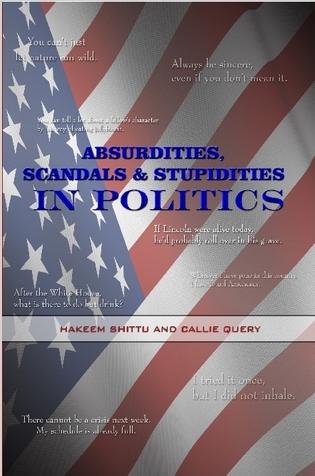 Absurdities, Scandals & Stupidities in Politics